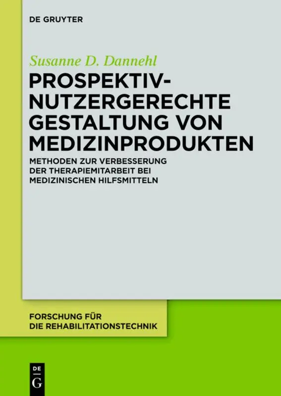 Susanne D. Dannehl - Prospektiv-nutzergerechte Gestaltung von Medizinprodukten, Inbunden. Tillgänglighet: Lägg i varukorg