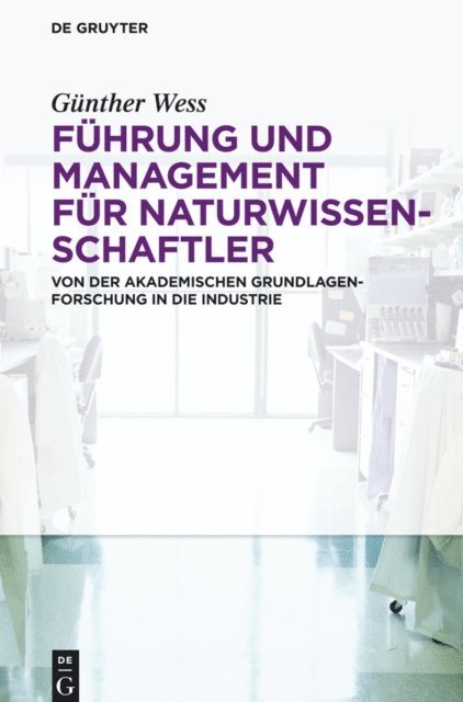 Gunther Wess - Führung und Management für Naturwissenschaftler, E-bok