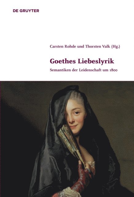 Thorsten Valk, Carsten Rohde - Goethes Liebeslyrik, E-bok