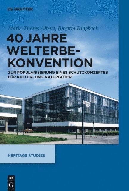 Birgitta Ringbeck, Marie-Theres Albert - 40 Jahre Welterbekonvention, E-bok