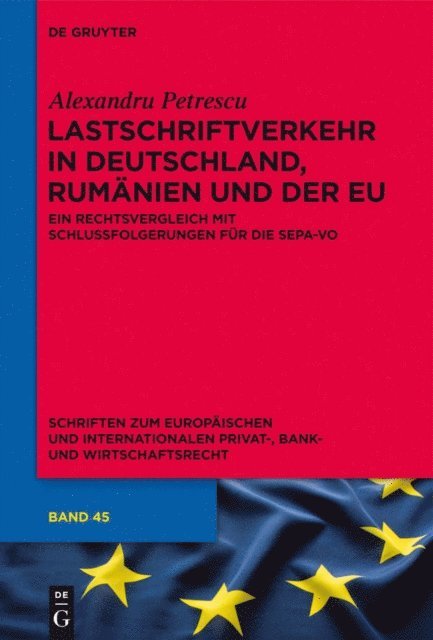 Alexandru Petrescu - Lastschriftverkehr in Deutschland, Rumänien und der EU, E-bok