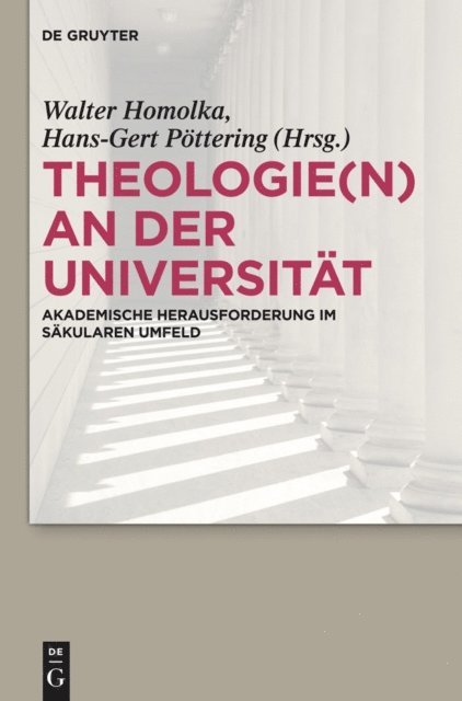 Hans-Gert Pottering, Walter Homolka - Theologie(n) an der Universität, E-bok