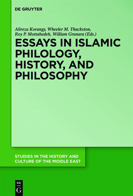 William Granara, Roy P. Mottahedeh, Wheeler M. Thackston, Alireza Korangy - Essays in Islamic Philology, History, and Philosophy, E-bok