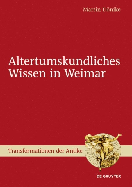 Martin Donike - Altertumskundliches Wissen in Weimar, E-bok