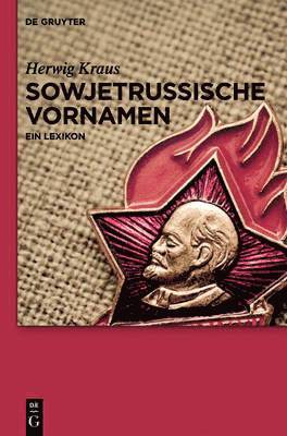 Herwig Kraus - Sowjetrussische Vornamen, Inbunden