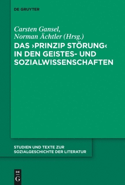 Norman Achtler, Carsten Gansel - Das 'Prinzip Störung' in den Geistes- und Sozialwissenschaften, E-bok