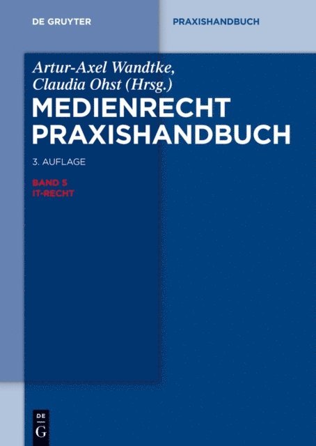 Jan Witzmann, Jan Pohle, Gregor Kutzschbach, Thomas Hoeren, Matthias Hartmann, Claudia Ohst, Artur-Axel Wandtke - IT-Recht, E-bok