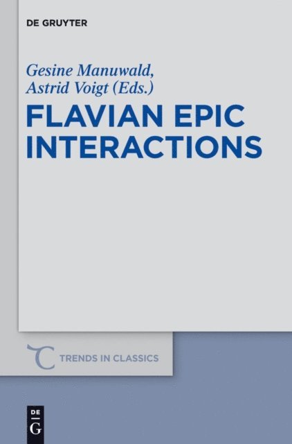 Astrid Voigt, Gesine Manuwald - Flavian Epic Interactions, E-bok