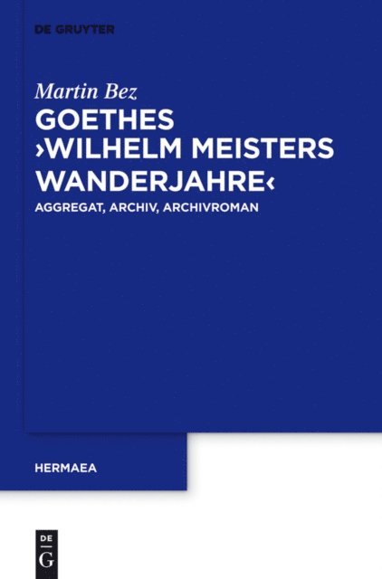 Martin Bez - Goethes "Wilhelm Meisters Wanderjahre", E-bok
