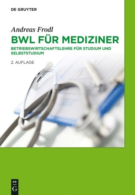 Andreas Frodl - BWL für Mediziner, E-bok