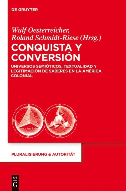 Roland Schmidt-Riese, Wulf Oesterreicher - Conquista y Conversión, E-bok