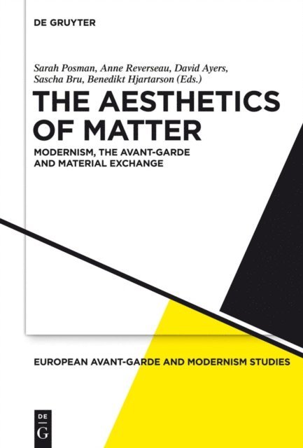 Benedikt Hjartarson, Sascha Bru, David Ayers, Anne Reverseau, Sarah Posman - Aesthetics of Matter, E-bok
