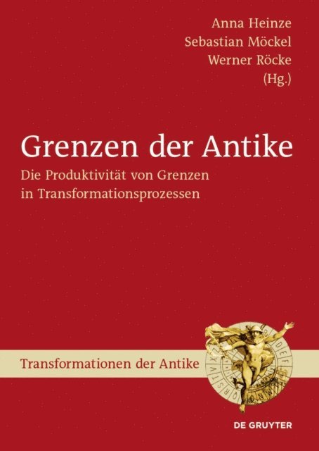 Werner Rocke, Sebastian Mockel, Anna Heinze - Grenzen der Antike, E-bok