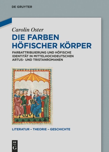 Carolin Oster - Die Farben höfischer Körper, E-bok