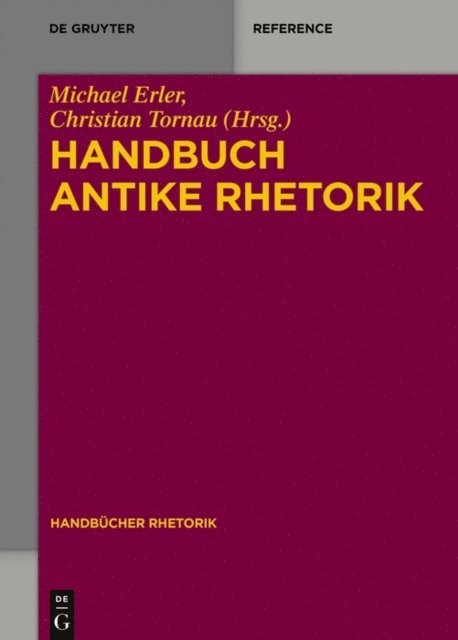 Christian Tornau, Michael Erler - Handbuch Antike Rhetorik, E-bok