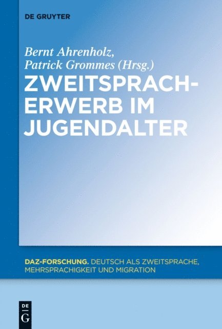 Patrick Grommes, Bernt Ahrenholz - Zweitspracherwerb im Jugendalter, E-bok