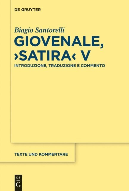 Biagio Santorelli - Giovenale, "Satira" V, E-bok