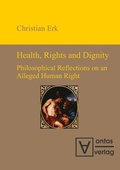 Health, Rights and Dignity