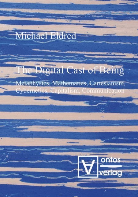 Michael Eldred - Digital Cast of Being, E-bok