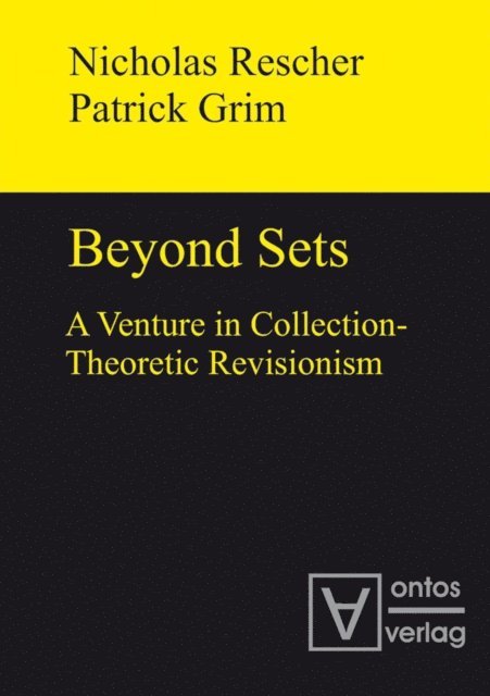 Patrick Grim, Nicholas Rescher - Beyond Sets, E-bok