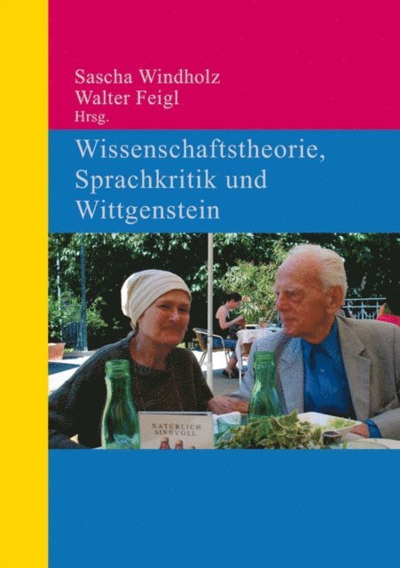 Sascha Windholz, Walter Feigl - Wissenschaftstheorie, Sprachkritik und Wittgenstein, E-bok