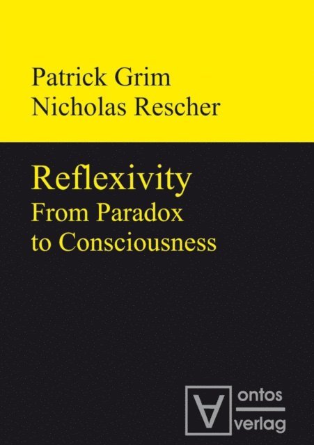 Patrick Grim, Nicholas Rescher - Reflexivity, E-bok