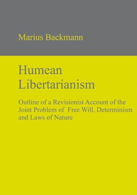 Marius Backmann - Humean Libertarianism, E-bok