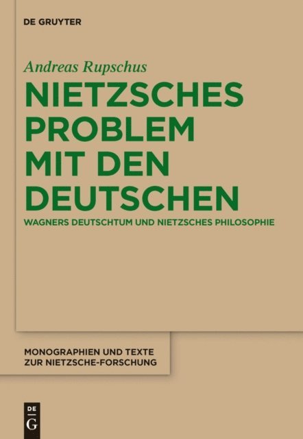Andreas Rupschus - Nietzsches Problem mit den Deutschen, E-bok