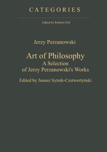 Jerzy Perzanowski, Janusz Sytnik-Czetwertynski - Art of Philosophy, E-bok