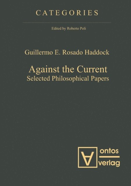 Guillermo E. Rosado Haddock - Against the Current, E-bok