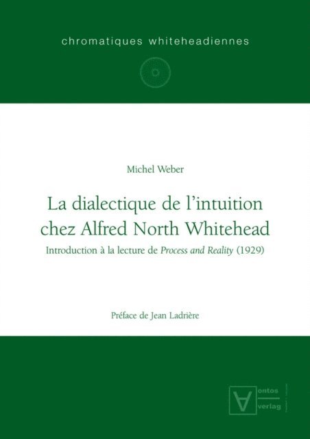 Michel Weber - La dialectique de l'intuition chez Alfred North Whitehead, E-bok