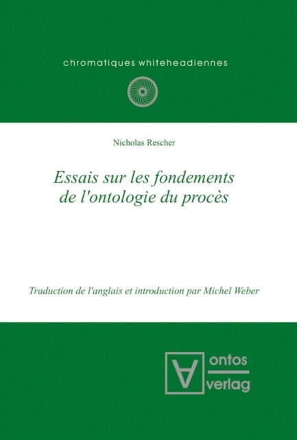 Nicholas Rescher - Essais sur les fondements de l'ontologie du procès, E-bok