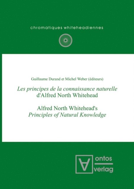 Michel Weber, Guillaume Durand - Les principes de la connaissance naturelle d'Alfred North Whitehead, E-bok