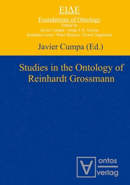 Javier Cumpa - Studies in the Ontology of Reinhardt Grossmann, E-bok