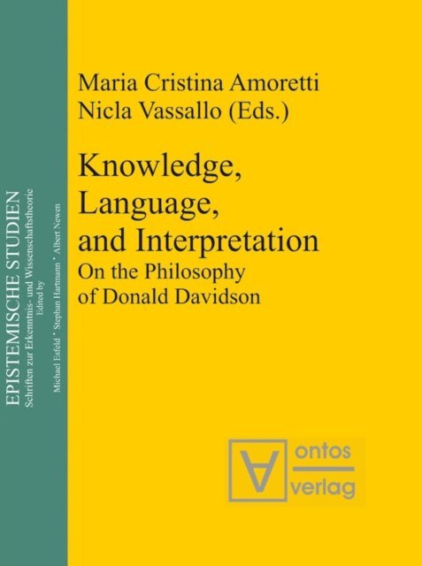 Nicla Vassallo, Maria Cristina Amoretti - Knowledge, Language, and Interpretation, E-bok