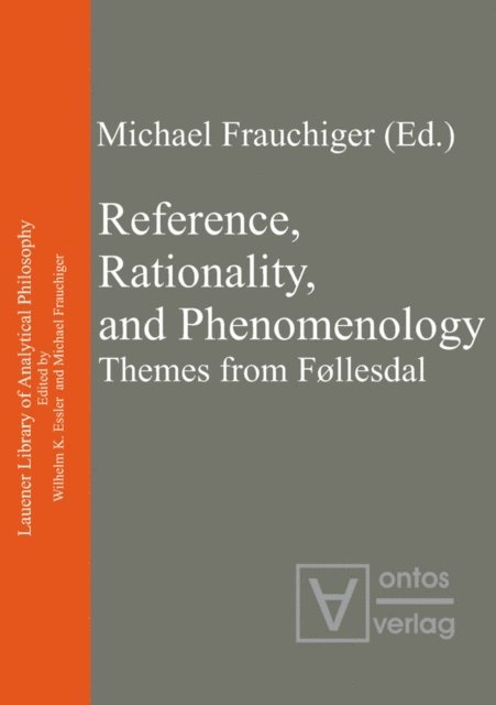 Michael Frauchiger - Reference, Rationality, and Phenomenology, E-bok
