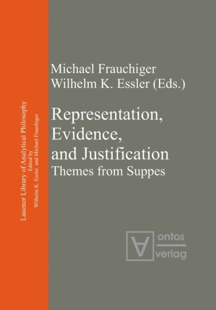 Wilhelm K. Essler, Michael Frauchiger - Representation, Evidence, and Justification, E-bok