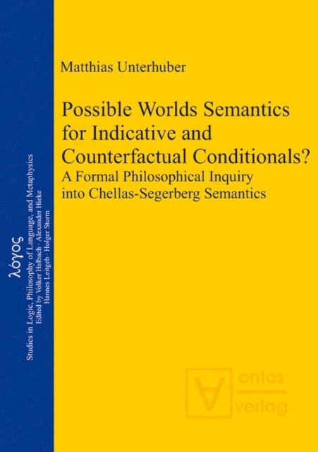 Matthias Unterhuber - Possible Worlds Semantics for Indicative and Counterfactual Conditionals?, E-bok