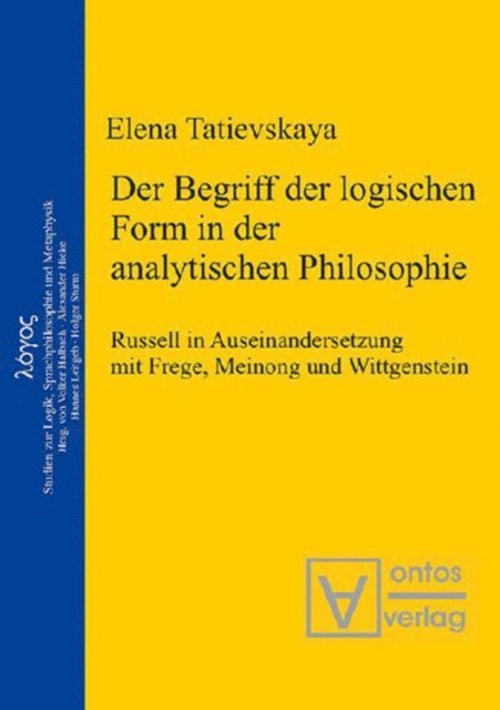 Elena Tatievskaya - Der Begriff der logischen Form in der Analytischen Philosophie, E-bok
