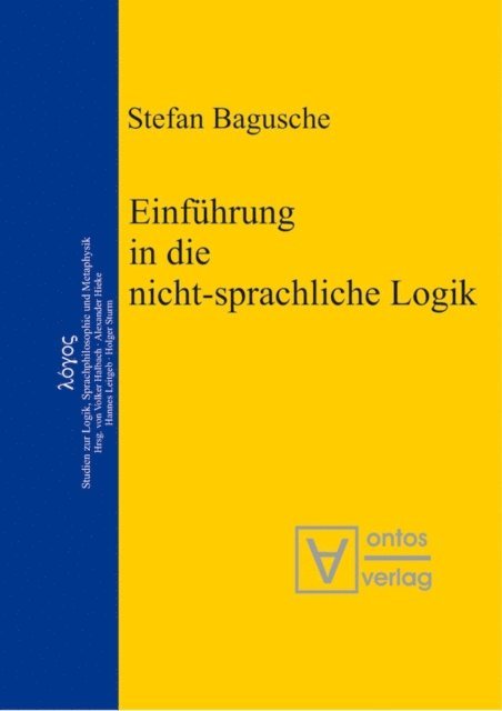 Stefan Bagusche - Einführung in die nicht-sprachliche Logik, E-bok