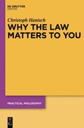 Why the Law Matters to You