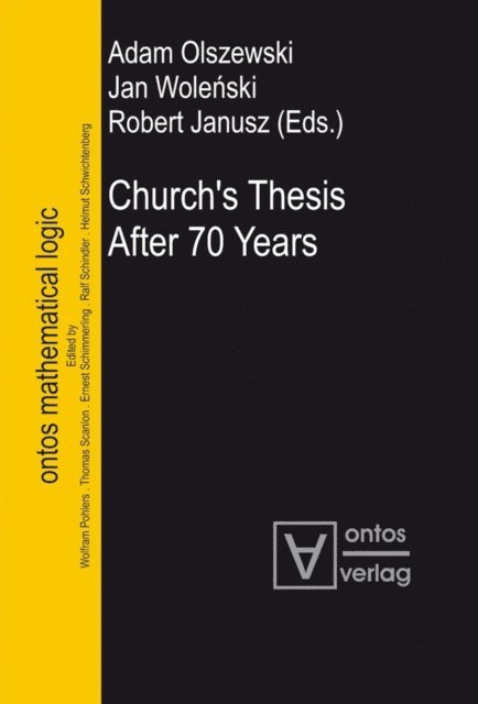 Robert Janusz, Jan Wolenski, Adam Olszewski - Church's Thesis After 70 Years, E-bok
