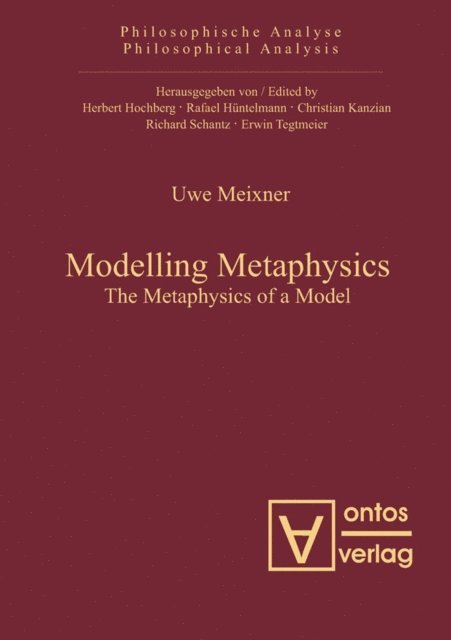 Uwe Meixner - Modelling Metaphysics, E-bok