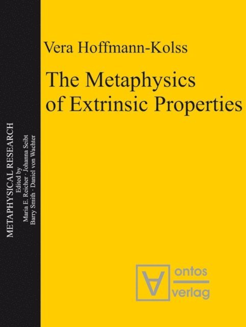 Vera Hoffmann-Kolss - Metaphysics of Extrinsic Properties, E-bok