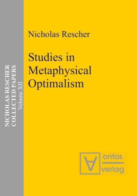 Nicholas Rescher - Studies in Metaphysical Optimalism, E-bok