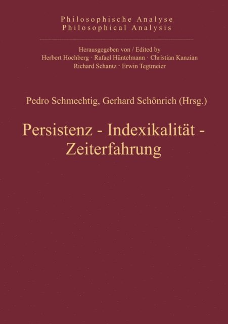 Gerhard Schonrich, Pedro Schmechtig - Persistenz, Indexikalität, Zeiterfahrung, E-bok