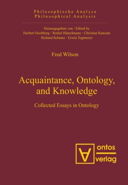 Fred Wilson - Acquaintance, Ontology, and Knowledge, E-bok