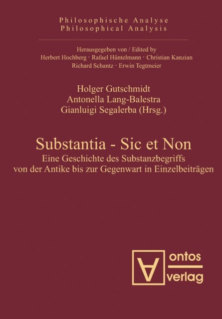 Gianluigi Segalerba, Antonella Lang-Balestra, Holger Gutschmidt - Substantia - Sic et Non, E-bok