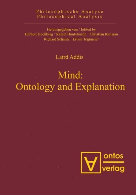 Laird Addis - Mind: Ontology and Explanation, E-bok