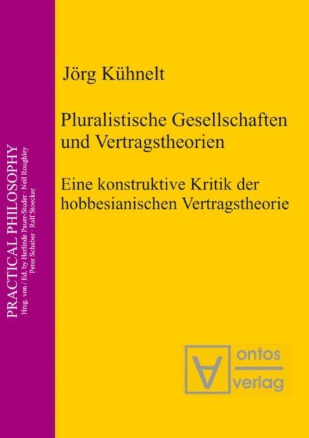 Jorg Kuhnelt - Pluralistische Gesellschaften und Vertragstheorien, E-bok